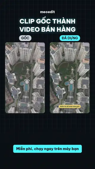 Demo trước và sau: clip gốc và video đã dựng chạy cạnh nhau trong hai khung